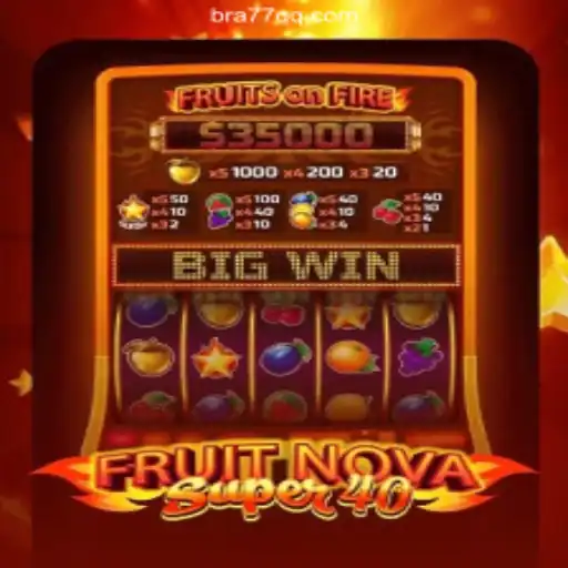 FruitNovaSuper40: A Stellar Sensation on 77QQ.com - Brazil's Leading Online Casino
