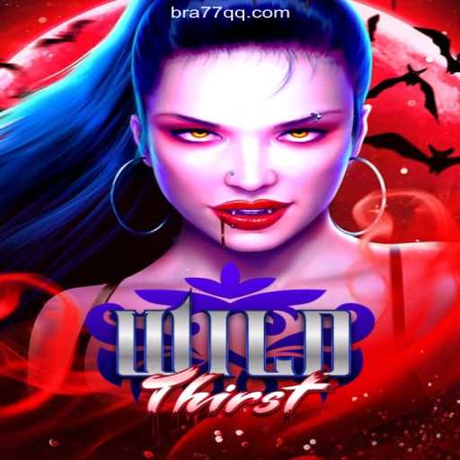 Discover the Excitement of WildThirst on 77QQ.com: Brazil's #1 Online Casino Platform